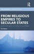 From Religious Empires to Secular States - Bild 1