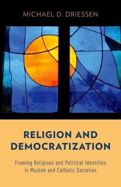 Religion and Democratization - Driessen, Michael D