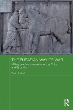 The Eurasian Way of War - Graff, David A