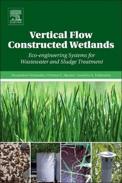 Vertical Flow Constructed Wetlands - Stefanakis, Alexandros;Akratos, Christos S.;Tsihrintzis, Vassilios A.
