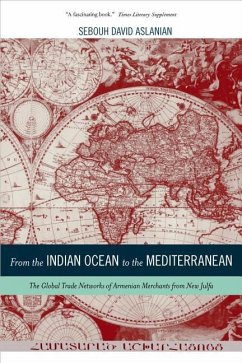 From the Indian Ocean to the Mediterranean - Aslanian, Sebouh