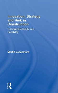 Innovation, Strategy and Risk in Construction - Loosemore, Martin