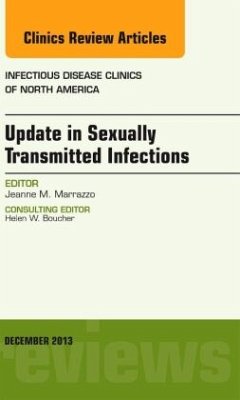 Update in Sexually Transmitted Infections, an Issue of Infectious Disease Clinics - Marrazzo, Jeanne