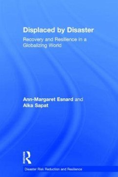 Displaced by Disaster - Esnard, Ann-Margaret; Sapat, Alka