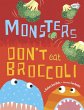 Monsters Don't Eat Broccoli - Bild 1