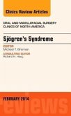 Sjogren's Syndrome, an Issue of Oral and Maxillofacial Clinics of North America