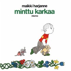 Minttu karkaa - Harjanne, Maikki