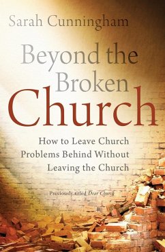 Beyond the Broken Church - Cunningham, Sarah Raymond
