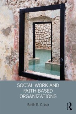 Social Work and Faith-based Organizations - Crisp, Beth R