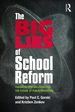 The Big Lies of School Reform