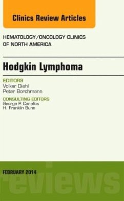 Hodgkin's Lymphoma, An Issue of Hematology/Oncology Clinics - Diehl, Volker