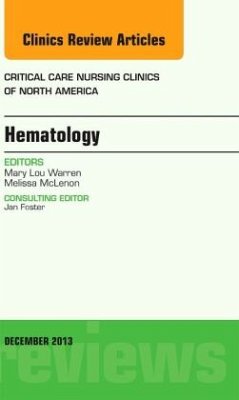 Hematology, An Issue of Critical Care Nursing Clinics - McLenon, Melissa