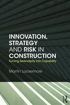 Innovation, Strategy and Risk in Construction - Loosemore, Martin