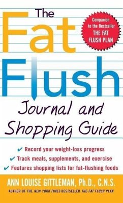 The Fat Flush Journal and Shopping Guide ( Gittleman ) - Gittleman