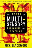 The Power of Multisensory Preaching and Teaching