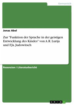 Zur "Funktion der Sprache in der geistigen Entwicklung des Kindes" von A.R. Lurija und F.Ja. Judowitsch (eBook, PDF)