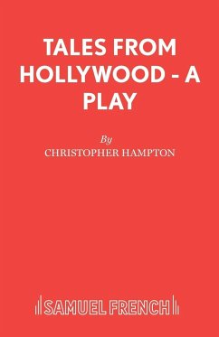 Tales from Hollywood - A Play - Hampton, Christopher