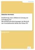 Erarbeitung einer effektiven Lösung zur Verfolgung der Wechselbrückenbewegungen im Bereich der Geschäftsstelle Berlin der Firma XY (eBook, PDF)