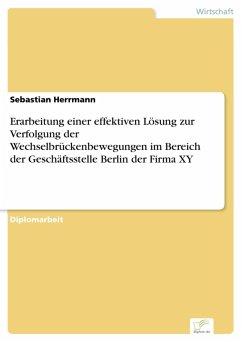 Erarbeitung einer effektiven Lösung zur Verfolgung der Wechselbrückenbewegungen im Bereich der Geschäftsstelle Berlin der Firma XY (eBook, PDF) - Herrmann, Sebastian