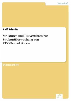 Strukturen und Testverfahren zur Strukturüberwachung von CDO-Transaktionen (eBook, PDF) - Schmitz, Ralf
