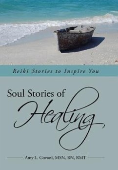 Soul Stories of Healing - Govoni Msn Rn Rmt, Amy L.