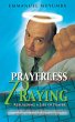 Prayerless Praying - Bild 1