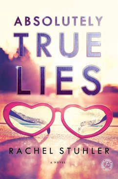 Absolutely True Lies - Stuhler, Rachel