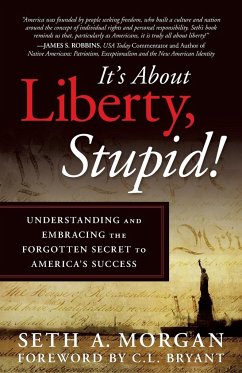 It's about Liberty, Stupid! - Morgan, Seth A.