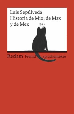 Historia de Mix, de Max y de Mex - Sepúlveda, Luis