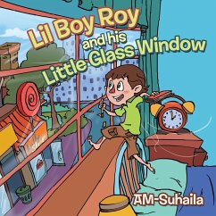 Lil Boy Roy and His Little Glass Window - Am-Suhaila
