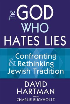 The God Who Hates Lies - Hartman, David