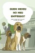 Quem Mexeu No Meu Emprego? - Bild 1