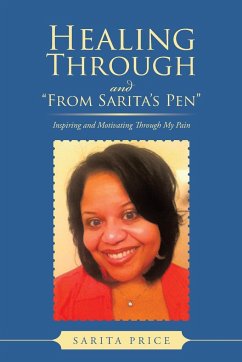 Healing Through and from Sarita's Pen - Price, Sarita