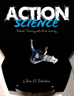 Action Science - Robertson, William H.