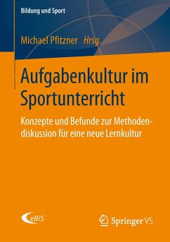 Aufgabenkultur im Sportunterricht - Pfitzner, Michael