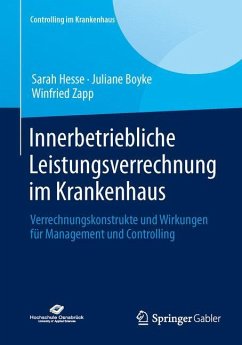 Innerbetriebliche Leistungsverrechnung im Krankenhaus - Hesse, Sarah;Boyke, Juliane;Zapp, Winfried