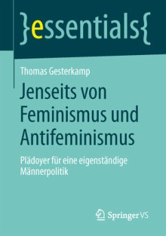 Jenseits von Feminismus und Antifeminismus - Gesterkamp, Thomas