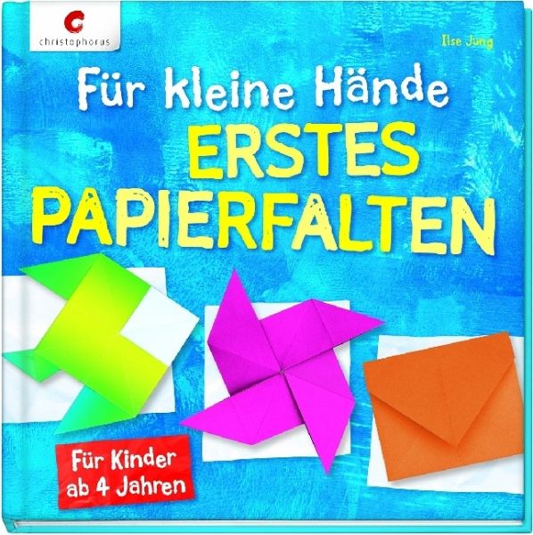 Für kleine Hände. Erstes Papierfalten