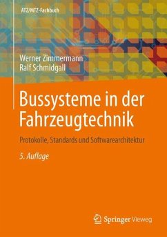 Bussysteme in der Fahrzeugtechnik - Zimmermann, Werner;Schmidgall, Ralf