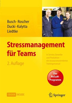 Stressmanagement für Teams - Busch, Christine;Roscher, Susanne;Ducki, Antje