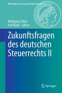 Zukunftsfragen des deutschen Steuerrechts II