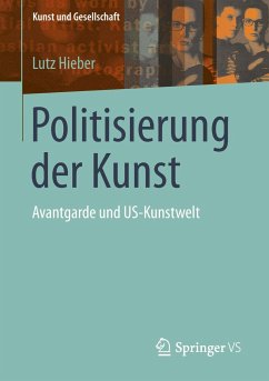 Politisierung der Kunst - Hieber, Lutz