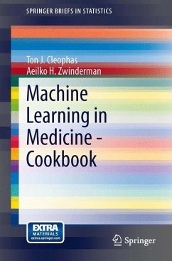Machine Learning in Medicine - Cookbook - Cleophas, Ton J.;Zwinderman, Aeilko H.