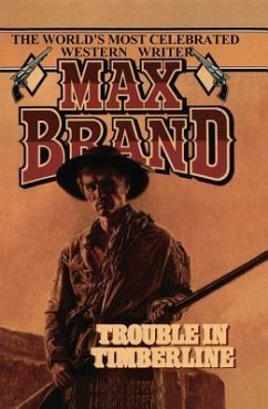 Trouble in Timberline - Brand, Max