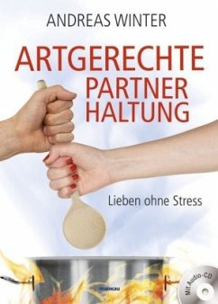 Artgerechte Partnerhaltung (m. Audio-CD) - Winter, Andreas