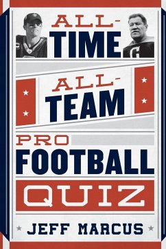 All-Time, All-Team Pro Football Quiz - Marcus, Jeff