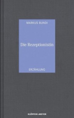 Die Rezeptionistin - Bundi, Markus