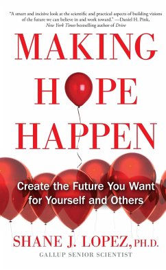 Making Hope Happen - Lopez, Shane J