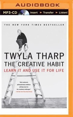 The Creative Habit: Learn It and Use It for Life - Tharp, Twyla