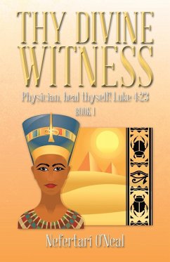 Thy Divine Witness - O'Neal, Nefertari